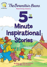 Title: The Berenstain Bears 5-Minute Inspirational Stories: Read-Along Classics, Author: Stan Berenstain
