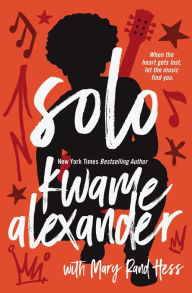 Title: Solo, Author: Kwame Alexander
