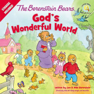 Title: The Berenstain Bears God's Wonderful World, Author: Jan Berenstain