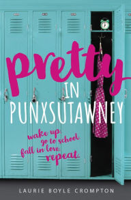 Title: Pretty in Punxsutawney, Author: Laurie Boyle Crompton