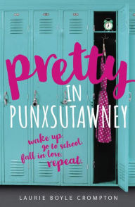 Title: Pretty in Punxsutawney, Author: Laurie Boyle Crompton