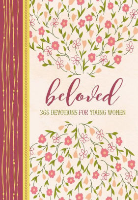 Beloved: 365 Devotions for Young Women
