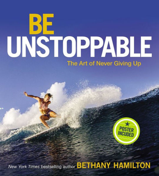 Be Unstoppable: The Art of Never Giving Up