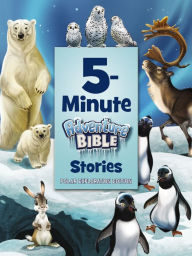 Title: 5-Minute Adventure Bible Stories, Polar Exploration Edition, Author: Zondervan