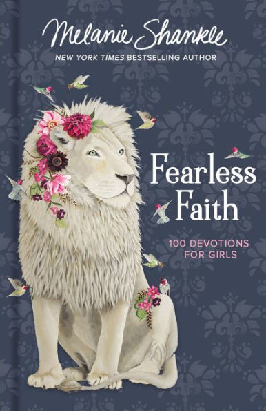 Fearless Faith: 100 Devotions for Girls