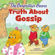 Title: The Berenstain Bears Truth About Gossip, Author: Jan Berenstain