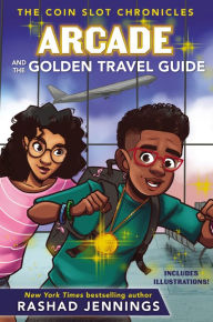 Title: Arcade and the Golden Travel Guide (Coin Slot Chronicles Series #2), Author: Rashad Jennings