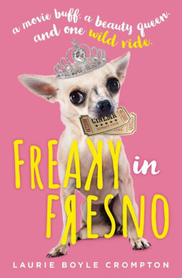 Freaky In Fresno By Laurie Boyle Crompton Hardcover Barnes Noble