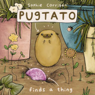 Title: Pugtato Finds a Thing, Author: Zondervan