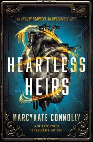 Title: Heartless Heirs, Author: MarcyKate Connolly