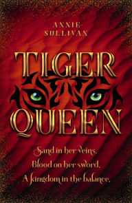 Title: Tiger Queen, Author: Annie Sullivan