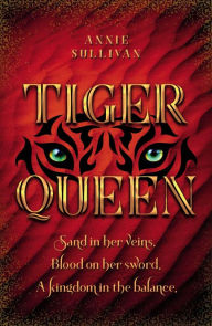 Title: Tiger Queen, Author: Annie Sullivan