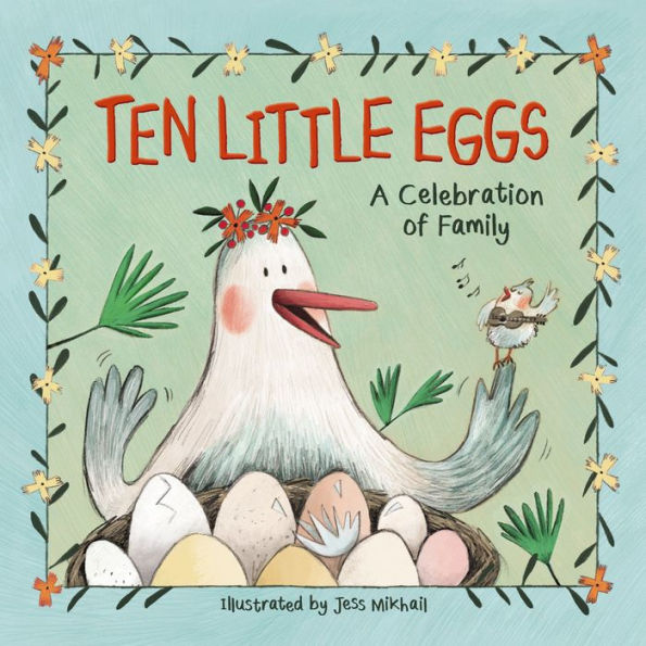 Ten Little Eggs: A Celebration of Family