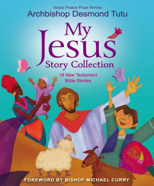 My Jesus Story Collection: 18 New Testament Bible Stories