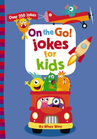 Title: On the Go! Jokes for Kids: Over 250 Jokes, Author: Zondervan