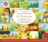 Title: The Jesus Storybook Bible A Christmas Collection: Stories, songs, and reflections for the Advent season, Author: Sally Lloyd-Jones