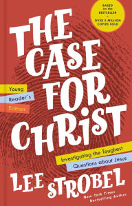 Ebooks en espanol free download The Case for Christ Young Reader's Edition: Investigating the Toughest Questions about Jesus  in English by Lee Strobel