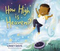 Title: How High is Heaven?, Author: Linsey Davis