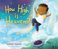 Title: How High is Heaven?, Author: Linsey Davis