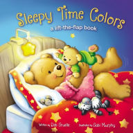 Title: Sleepy Time Colors: A Lift-the-Flap Book, Author: Deb Gruelle