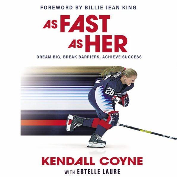 As Fast As Her: Dream Big, Break Barriers, Achieve Success