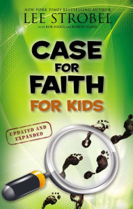 Title: Case for Faith for Kids, Author: Lee Strobel