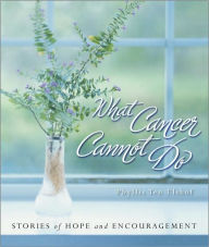 Title: What Cancer Cannot Do, Author: Zondervan