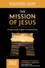 The Mission of Jesus Discovery Guide: Triumph of God's Kingdom in a World in Chaos