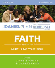 Title: Faith Study Guide: Nurturing Your Soul, Author: Gary Thomas