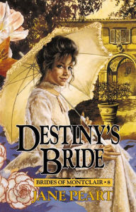 Title: Destiny's Bride, Author: Jane Peart