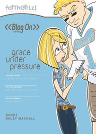 Title: Grace Under Pressure, Author: Dandi Daley Mackall