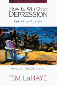 Title: How to Win Over Depression, Author: Tim LaHaye