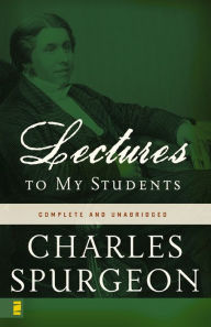 Title: Lectures to My Students, Author: Charles H. Spurgeon