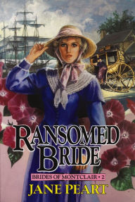 Title: Ransomed Bride: Book 2, Author: Jane Peart