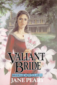 Title: Valiant Bride: Book 1, Author: Jane Peart