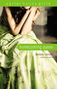 Title: Homecoming Queen, Author: Melody Carlson