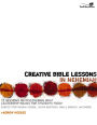 Creative Bible Lessons in Nehemiah: 12 Sessions on Discovering What Leadership Means for Students Today