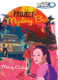 Title: Project: Mystery Bus, Author: Melody Carlson
