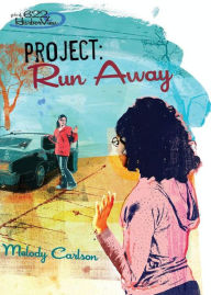Title: Project: Run Away, Author: Melody Carlson