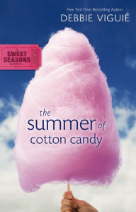 Title: The Summer of Cotton Candy, Author: Debbie Viguié