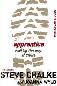 Title: Apprentice: Walking the Way of Christ, Author: Steve Chalke