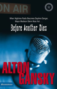 Free books free downloads Before Another Dies 9780310861089 (English Edition) by Alton Gansky PDB DJVU ePub