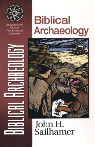 Title: Biblical Archaeology, Author: John H. Sailhamer