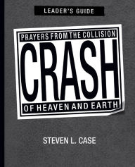 Title: Crash, Leader's Guide, Author: Steven Case