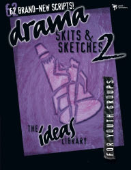 Title: Drama, Skits, and Sketches 2, Author: Youth Specialties