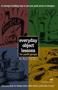 Title: Everyday Object Lessons for Youth Groups, Author: Helen Musick