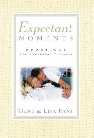 Title: Expectant Moments, Author: Gene Fant