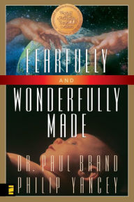 Title: Fearfully and Wonderfully Made, Author: Philip Yancey