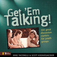 Title: Get 'Em Talking, Author: Mike Yaconelli