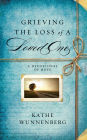 Grieving the Loss of a Loved One: A Devotional of Hope